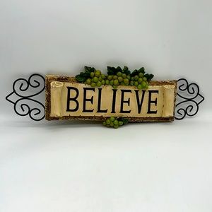 Believe Resin Molded Wall Art w/Scrolling Black Metal & 3D Grapes/Scrolled Sign